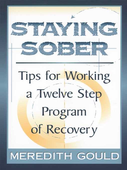 Title details for Staying Sober by Meredith Gould - Available